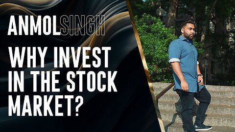 Why Invest in the Stock Market?
