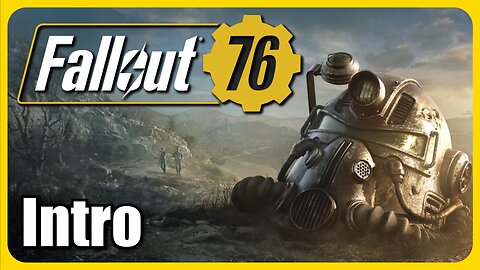 Fallout 76 | Introduction "Reclamation Day"