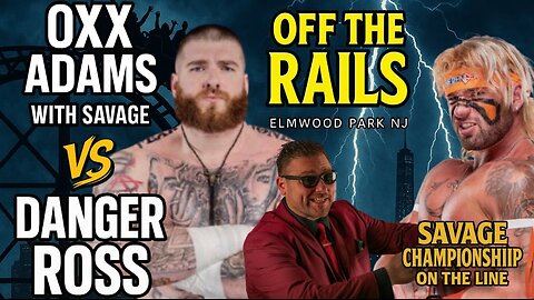FULL MATCH: Danger Ross Vs Oxx Adams - Savage Heavyweight Championship - Off The Rails 5/31/25