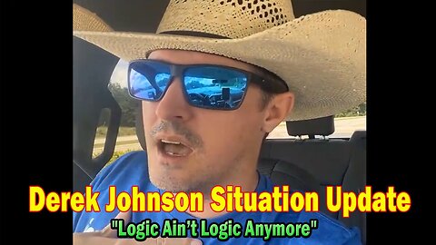 Derek Johnson Situation Update 07.29.25: "Logic Ain’t Logic Anymore"