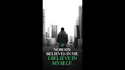 They Don’t Believe in Me — So I Believe in Myself More!