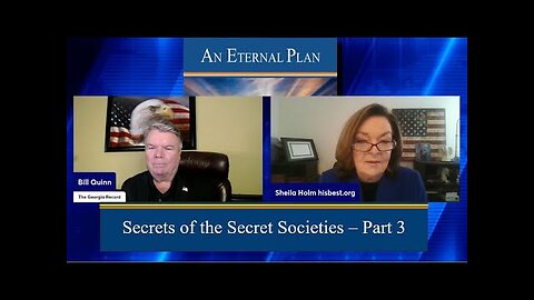Secrets of the Secret Societies - Sheila Holm with Bill Quinn (Part 3)
