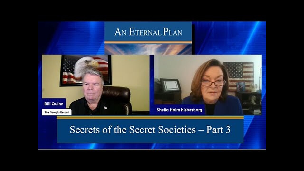 Secrets of the Secret Societies - Sheila Holm with Bill Quinn (Part 3)