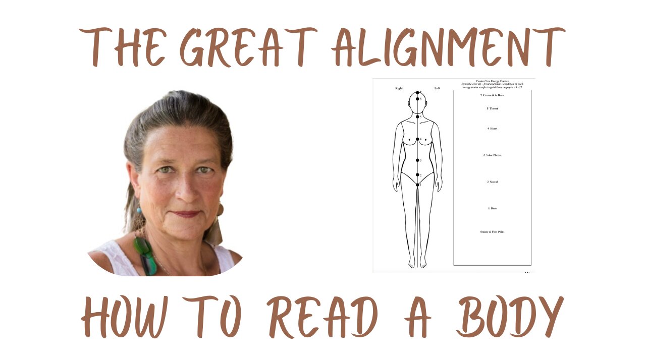 The Great Alignment: Episode #98 HOW TO READ A BODY