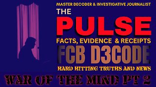THE PULSE NEWS [19 SEP 25] WAR OF THE MIND PT2 - FCB D3CODE