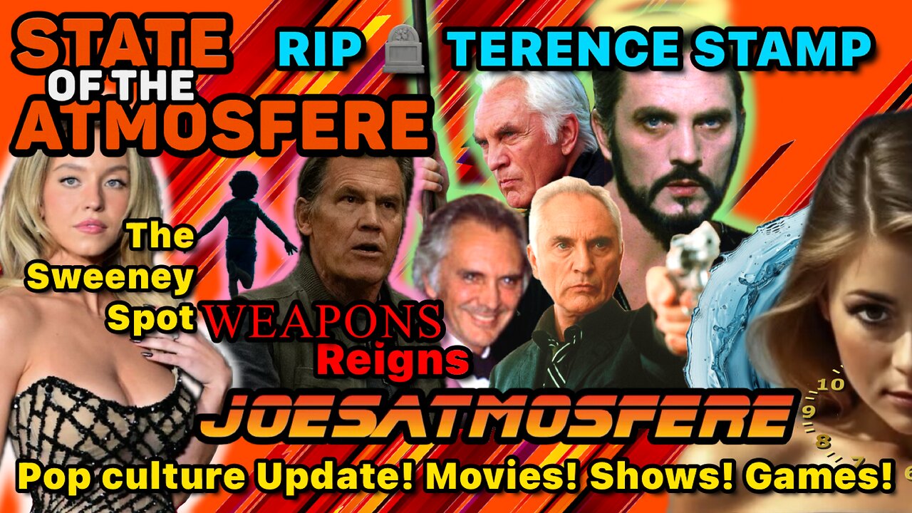 RIP Terence Stamp, Weapons Reigns, The Sweeney Spot, State of the Atmosfere!