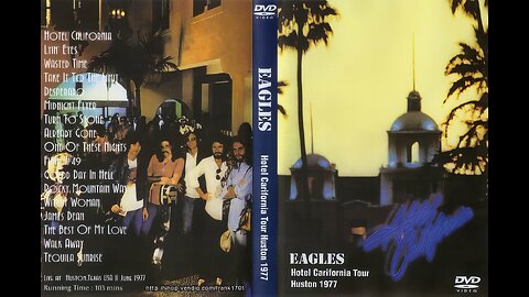 The Eagles - Hotel California Tour 1977 (Houston,TX)