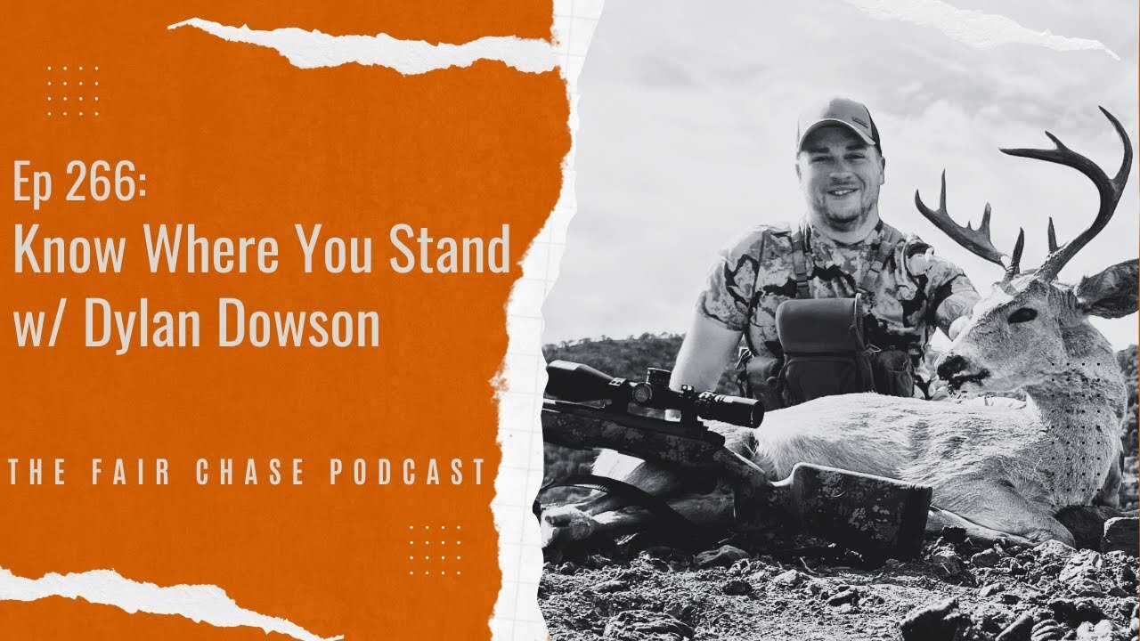 Know Where You Stand w/ Dylan Dowson