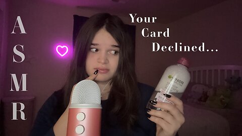 ASMR Makeup Roleplay But Your Card Declined...