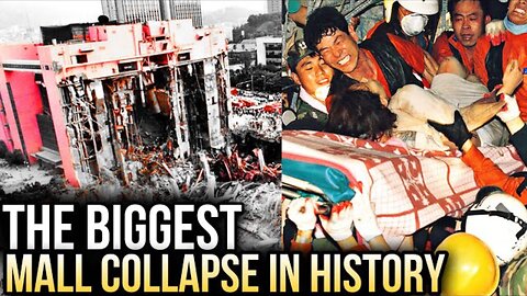 Korea’s Death Mall - 502 Dead & 40 Missing Inside High End Department Store