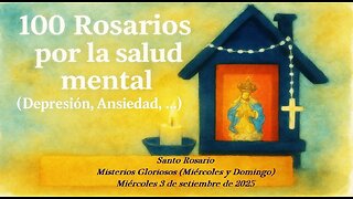 Santo Rosario - Misterios Gloriosos - (Miércoles y Domingo) - Miércoles 3 de setiembre de 2025