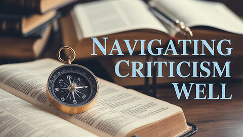 Day 43 | August 16th, 2025 — NAVIGATING CRITICISM WITH GODLY WISDOM