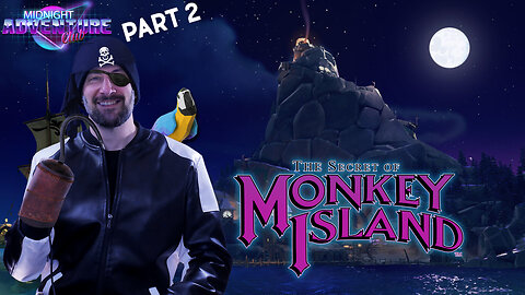 The Secret Of Monkey Island (Part 2) | MIDNIGHT ADVENTURE CLUB (HD Edited Replay)
