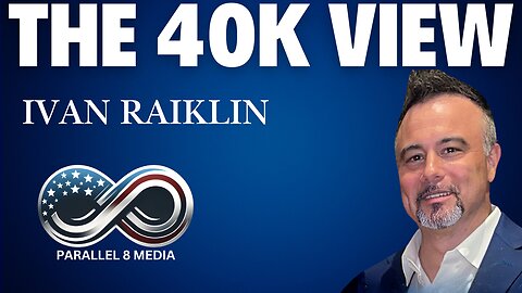 Ivan Raiklin - The 40K View - Episode #42
