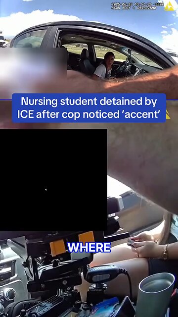 ICE detains college student after cop flags her for ‘a bit of an accent’ during traffic stop.