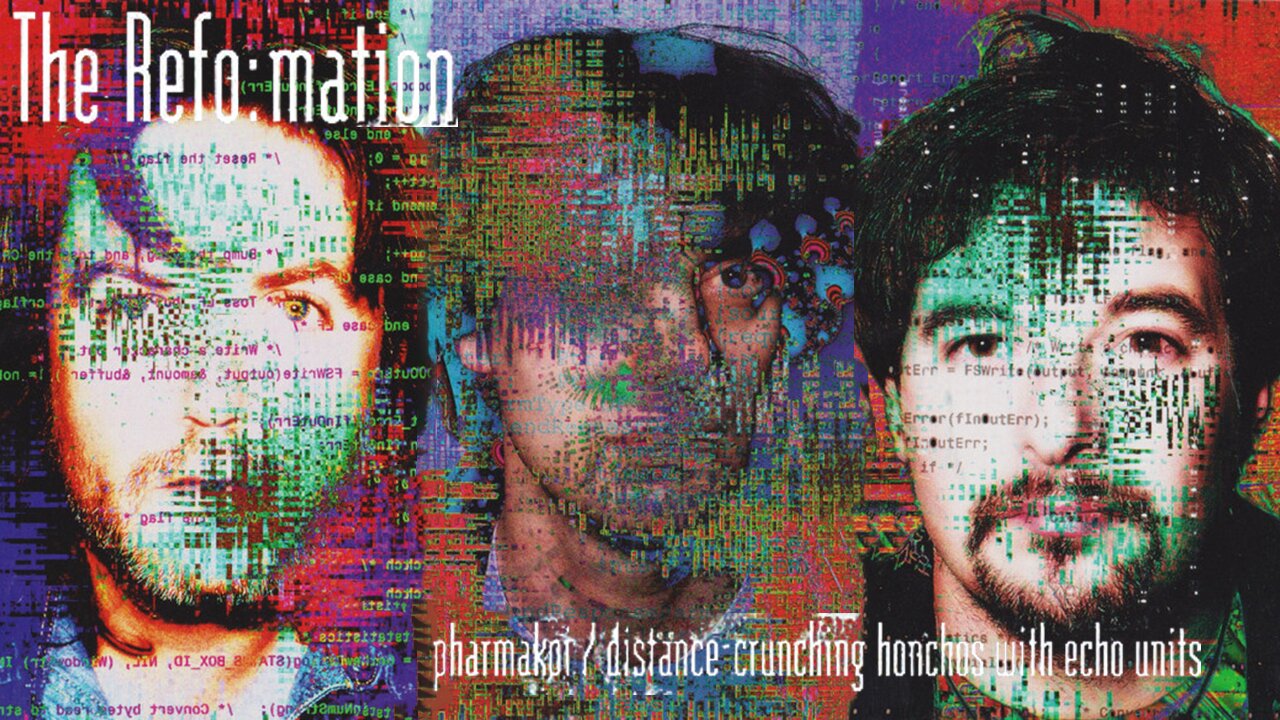 The Refo:mation - Pharmakoi/Distance Crunching Honchos With Echo Units (Full Album)