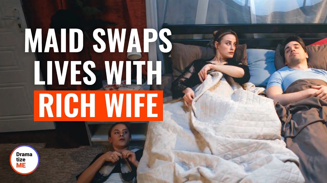 Maid Swaps Lives With Rich Wife