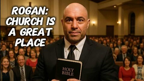 Joe Rogan Says He is Going to Church. NOT a Catholic Church!