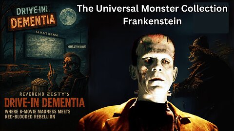 Drive-In Dementia: Universal Monster Collection: Frankenstein