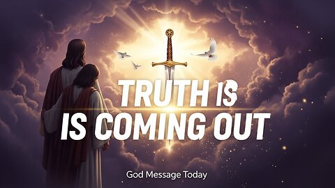God Says: They Lied About You – Truth Is Coming Out | God Message Today | God's Message Now