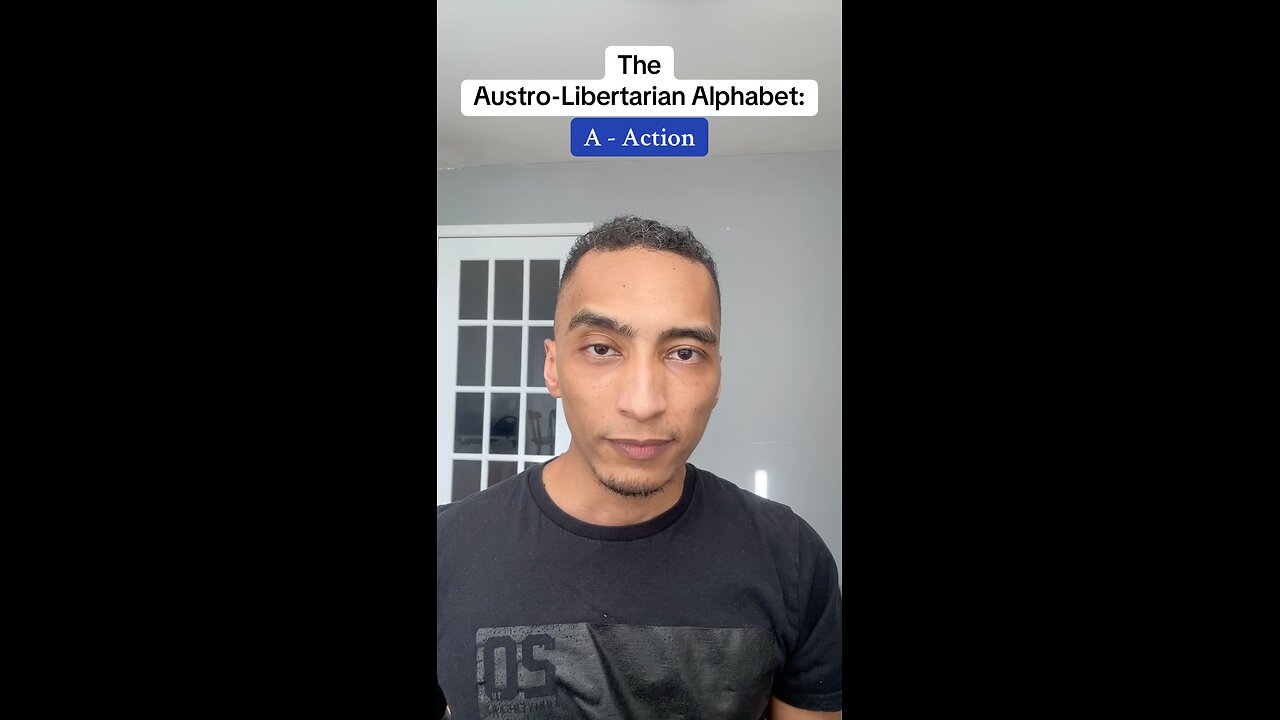 Libertarian Alphabet: A is for Action