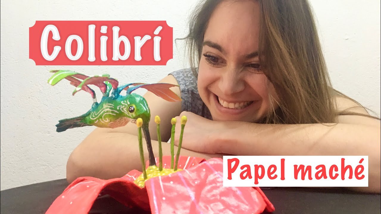 Cómo hacer un COLIBRÍ de papel maché