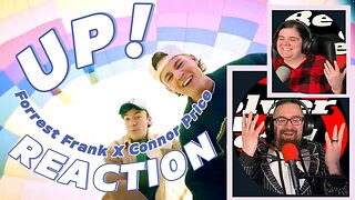 UP! by Forrest Frank X Connor Price, Reaction!