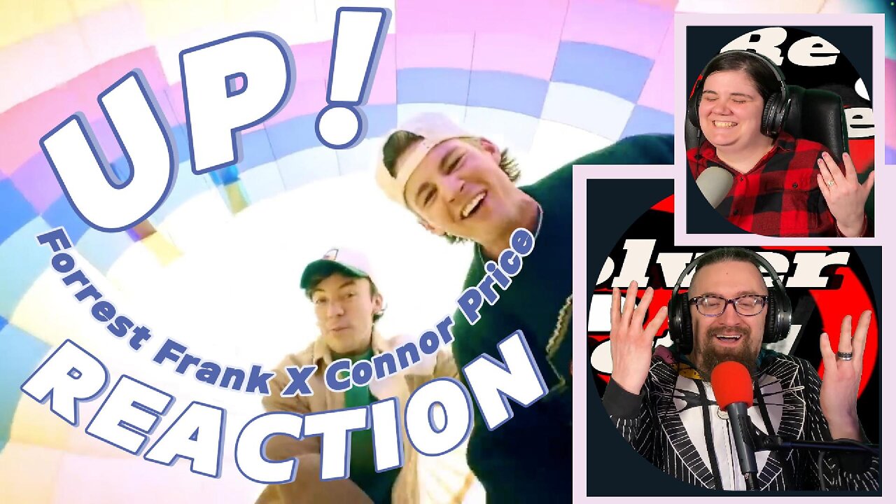 UP! by Forrest Frank X Connor Price, Reaction!