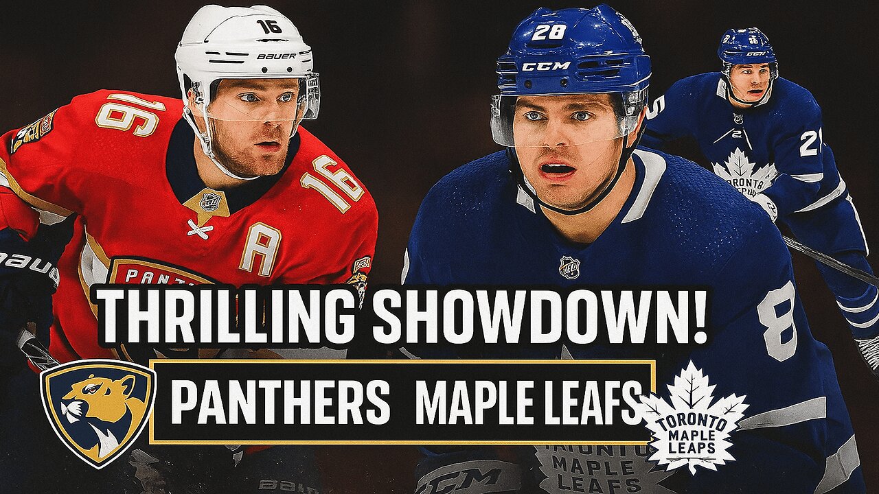 🏒 GET READY FOR THE Thrilling Panthers vs Maple Leafs Showdown! | Newsdrift