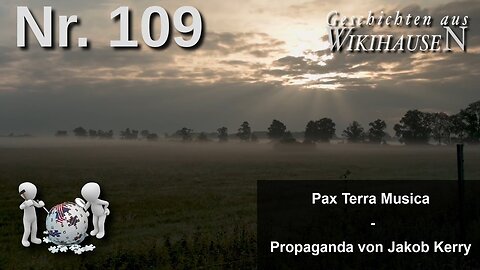 WIKIHAUSEN 🎯🪠🧠 109 "Pax Terra Musica - Journalist J. Kerry denunziert/schreibt aus Wikipedia ab"