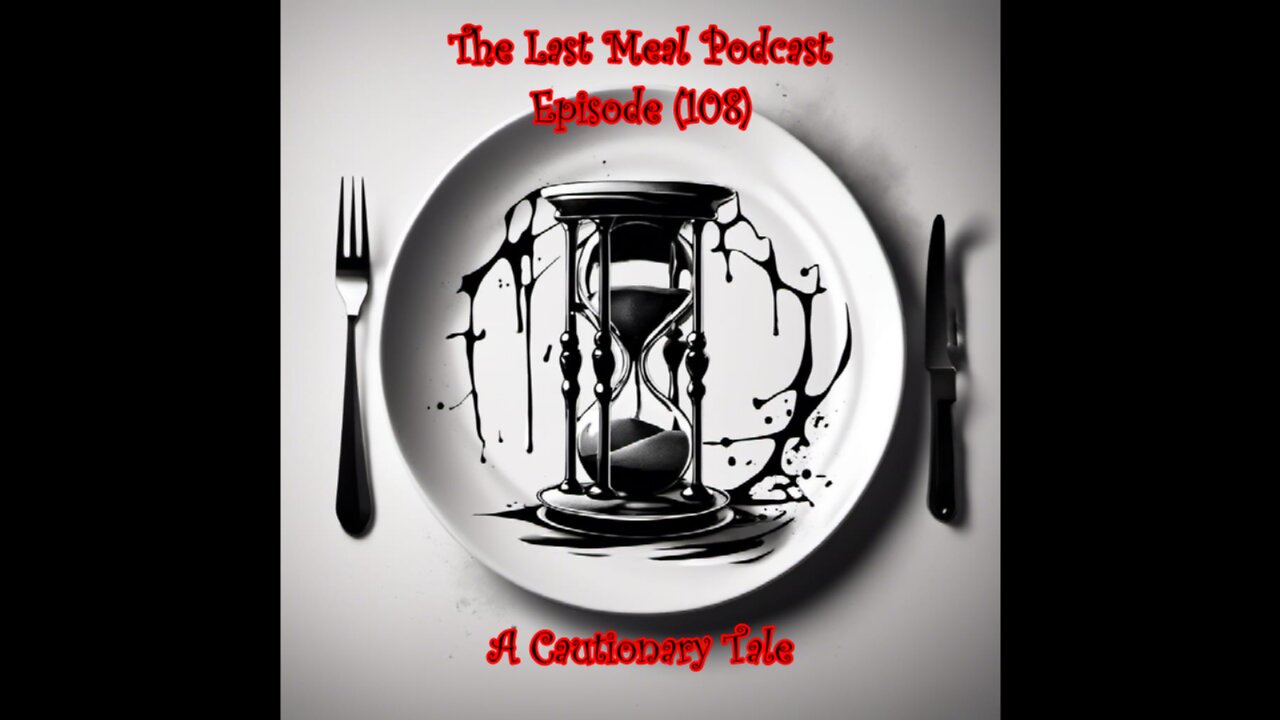 (108) A Cautionary Tale