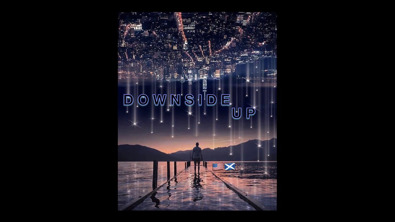 DOWNSIDE UP