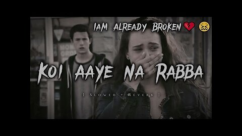 LOFI SONG BRACKUP SLOWED REVERB 🌹❣️ HARTING SONG AND MOOD OFF SONG MIND READING HINDI LANGUAGE