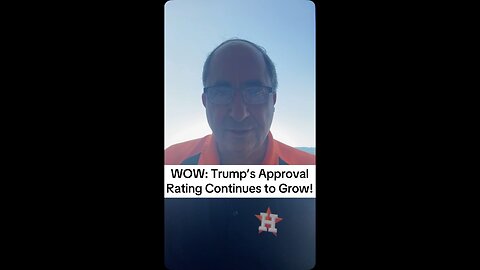 WOW: Trump’s Approval Rating Continues to Grow!