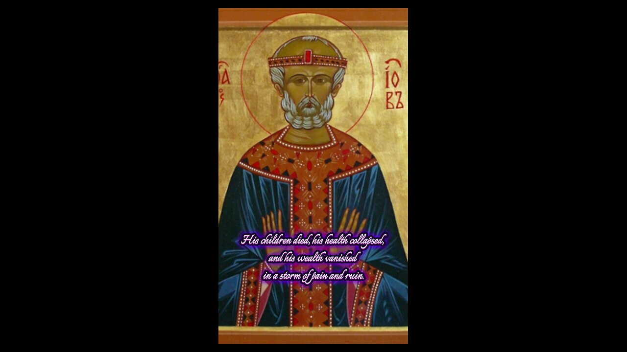 Saint Job the Long-Suffering – The Man Satan Couldn’t Break