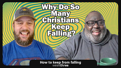 Knowing God: The Key to Spiritual Strength | How to Keep From Falling (Part 3) | Bible, Bros & Brew