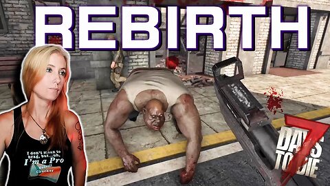 "Safety" in the City(20) | Rebirth Mod | 7 Days to Die 1.2