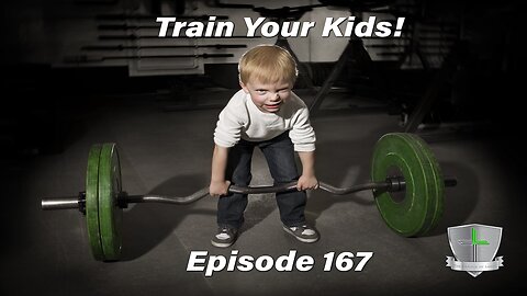 Train Your Kids!