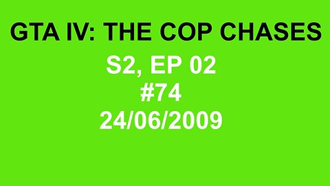 GTA IV: The Cop Chase S2 E02