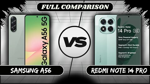 Samsung Galaxy A56 VS Xiaomi Redmi Note 14 Pro Full Comparison | Phone Sphere