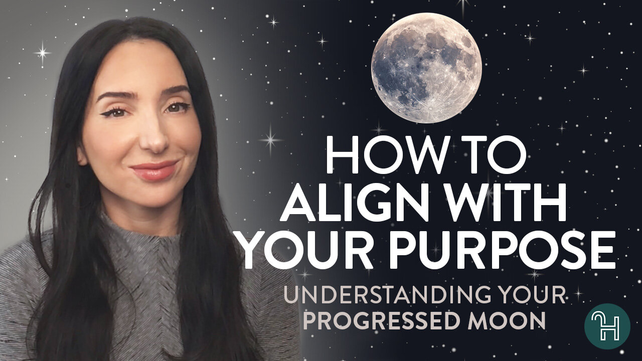 How to align with your purpose: Understanding the Progressed Moon