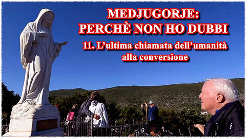(2 LUGLIO 2025) - PADRE LIVIO FANZAGA: “MEDJUGORJE: PERCHÈ NON HO DUBBI!!” =11. 🛑L'ultima chiamata dell'umanità alla conversione=/|😇💖🙏|\