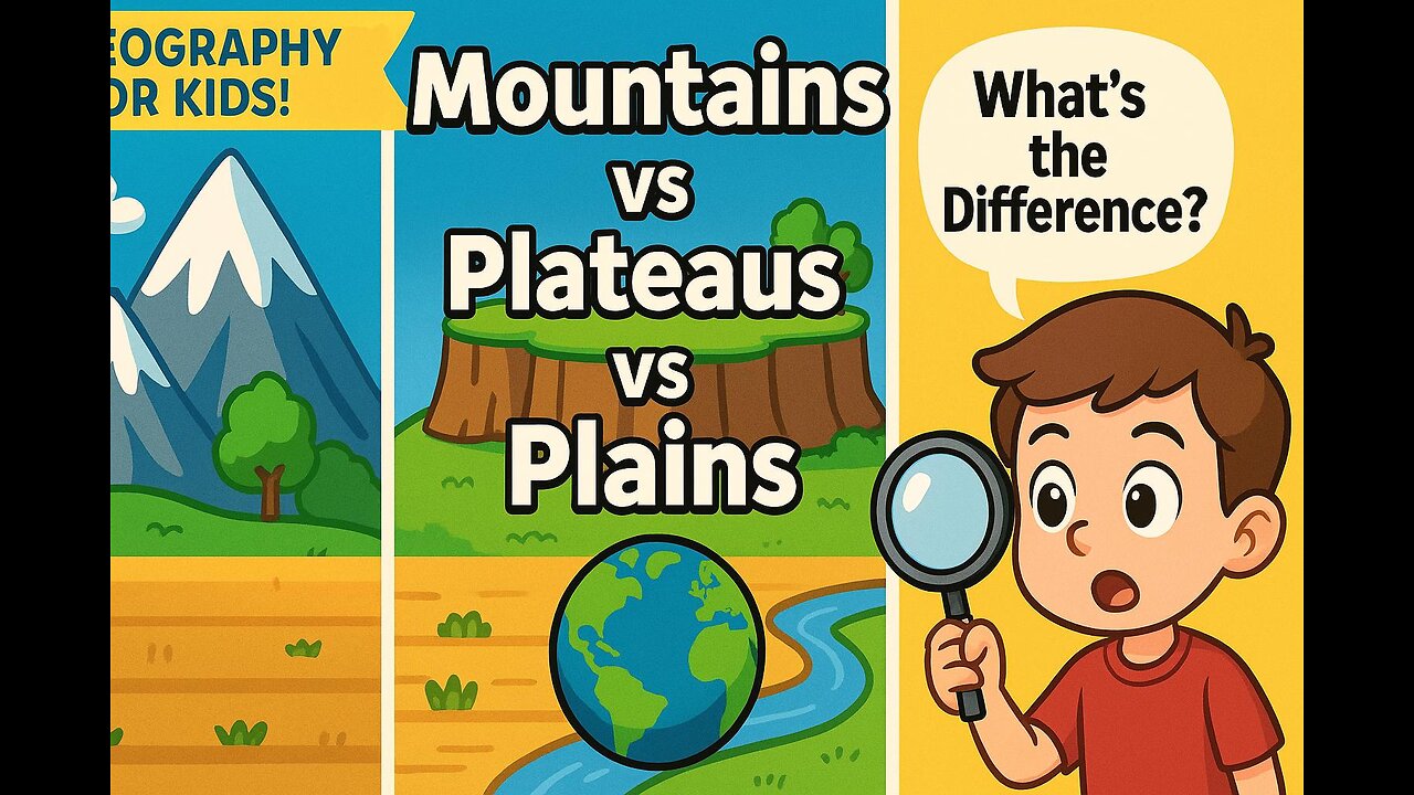 Mountains vs Plateaus vs Plains – What's the Difference? | Geography for Kids | Curious Cub