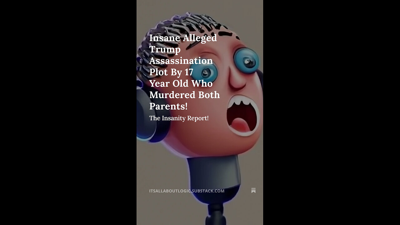Insane Alleged Trump Assassination Plot By 17 Year Old Who Murdered Both Parents!