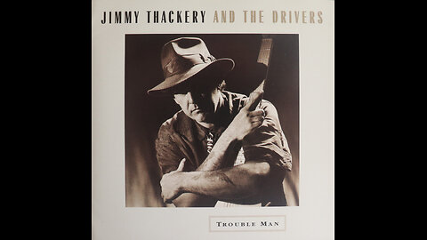 Jimmy Thackery - Trouble Man (1994) [Complete CD]