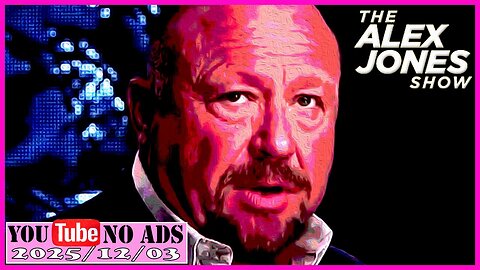 ALEX JONES (NO ADS) 2025/12/03 FULL SHOW