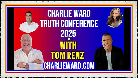 CHARLIE WARD TRUTH CONFERENCE 2025 WITH TOM RENZ