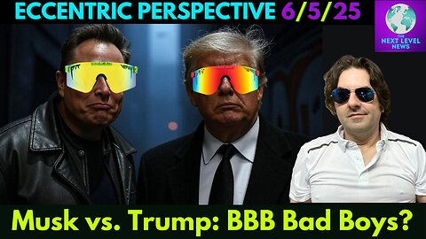 Elon vs. Trump: Bad Faith with the Big, Beautiful Bill?