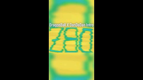 DBZ and dandadan