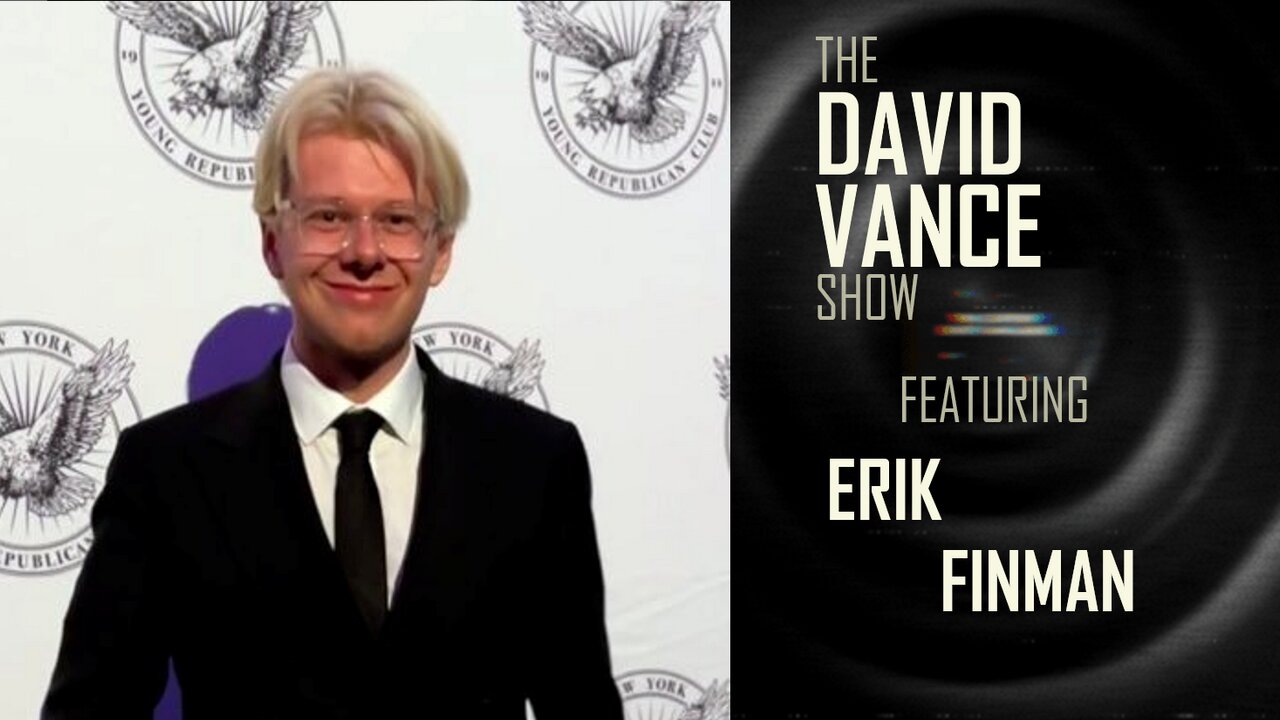 The David Vance Show featuring ERIK FINMAN